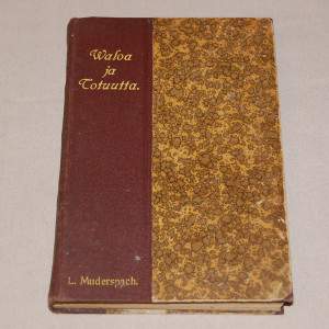 L. Muderspach Waloa ja totuutta